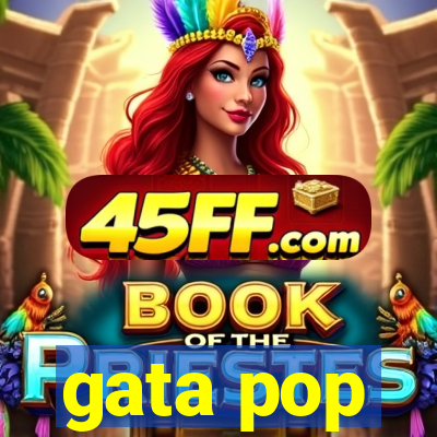 gata pop